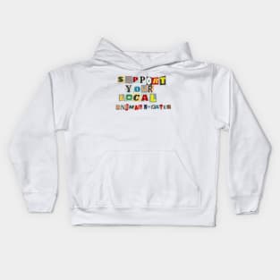 Support Your Local Animal Shelter Kids Hoodie